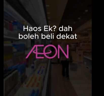 Haos EK? kini mendarat di AEON MALL