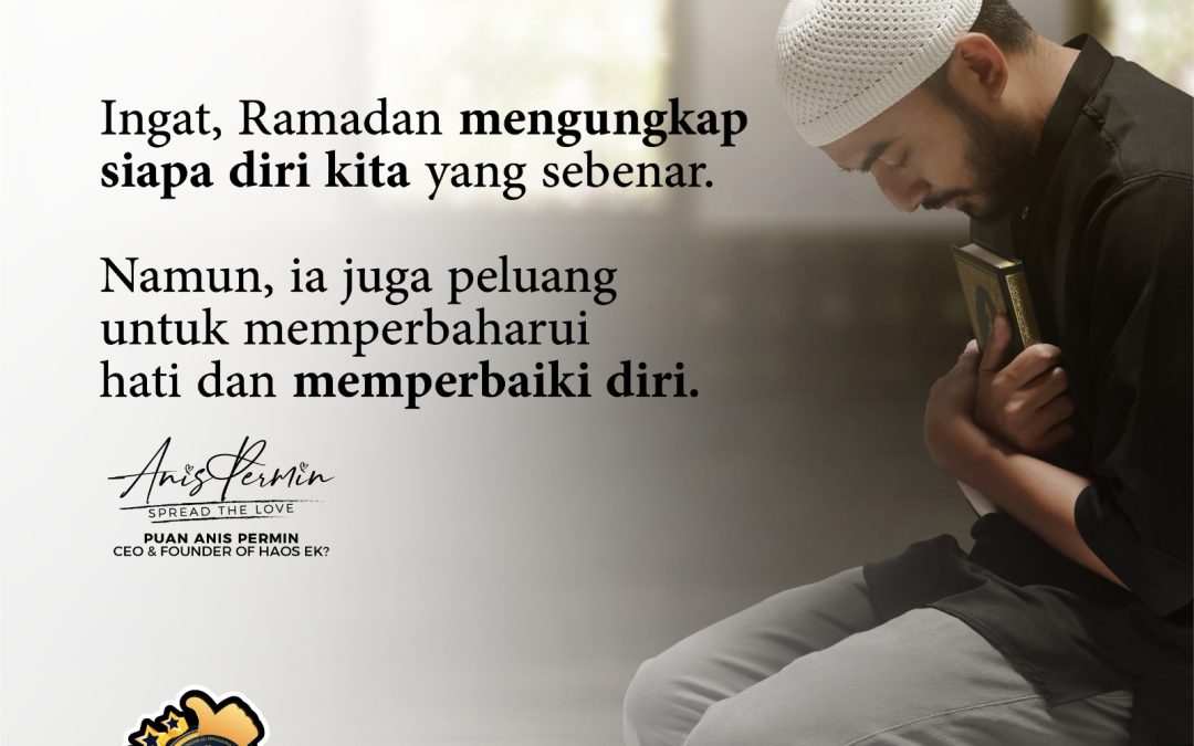 Positif Ramadan @Haos Ek?