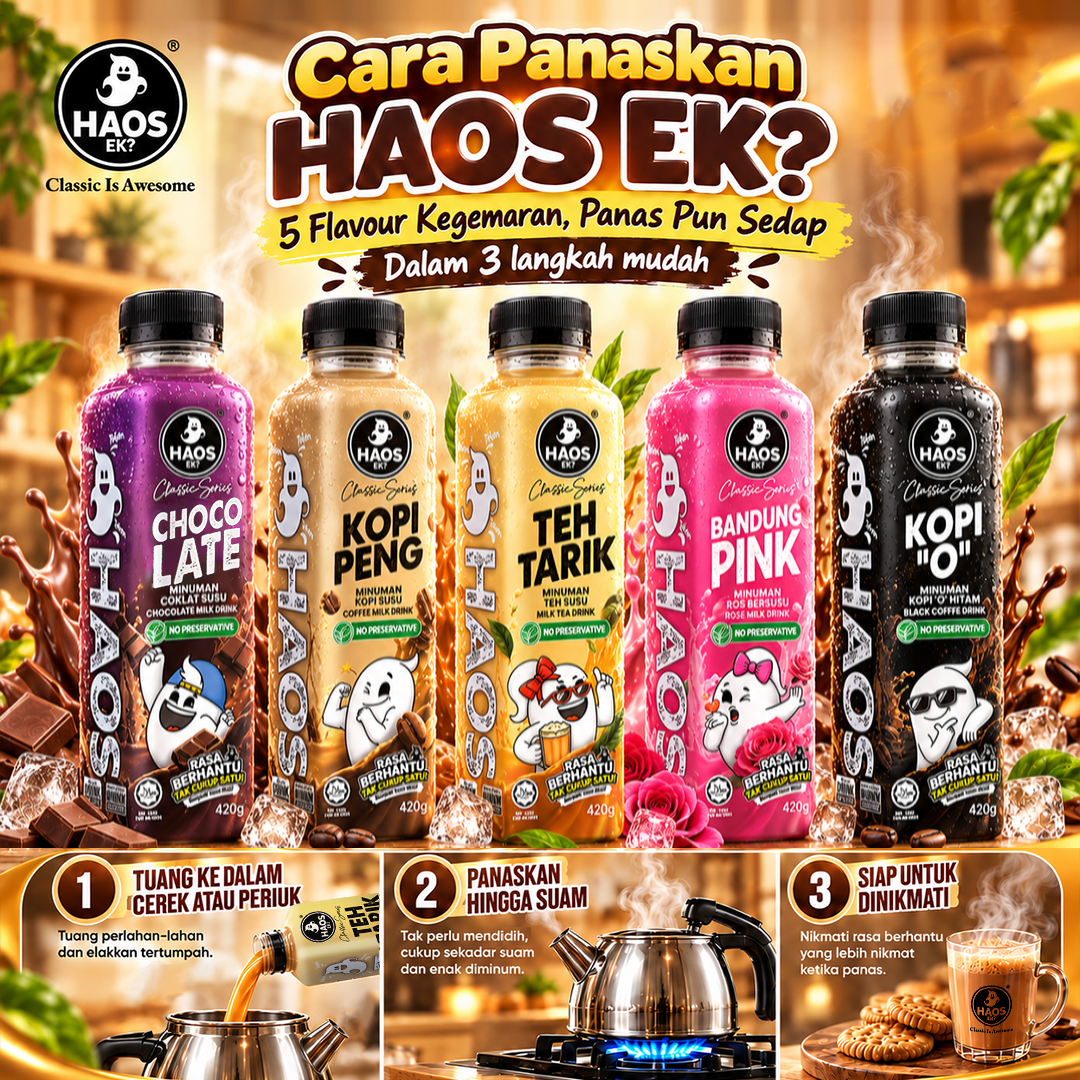 Cara Panaskan Haos Ek? Classic Series – Panas Sedap, Sejuk Pun Mantap!